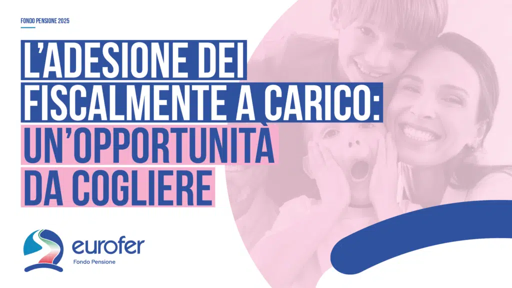L’adesione dei fiscalmente a carico: un’opportunità da cogliere